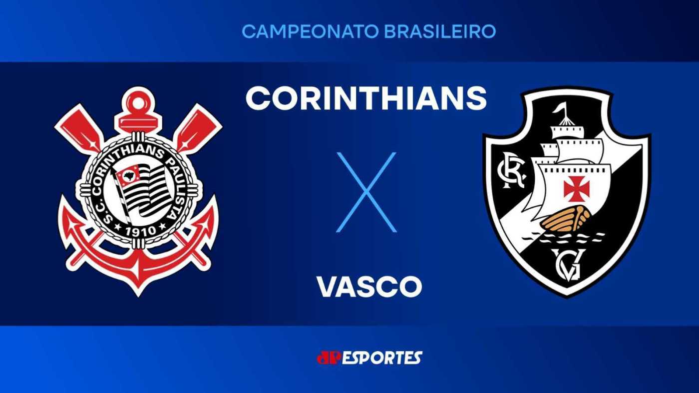 Corinthians x Vasco: onde assistir ao vivo, horário e transmissão