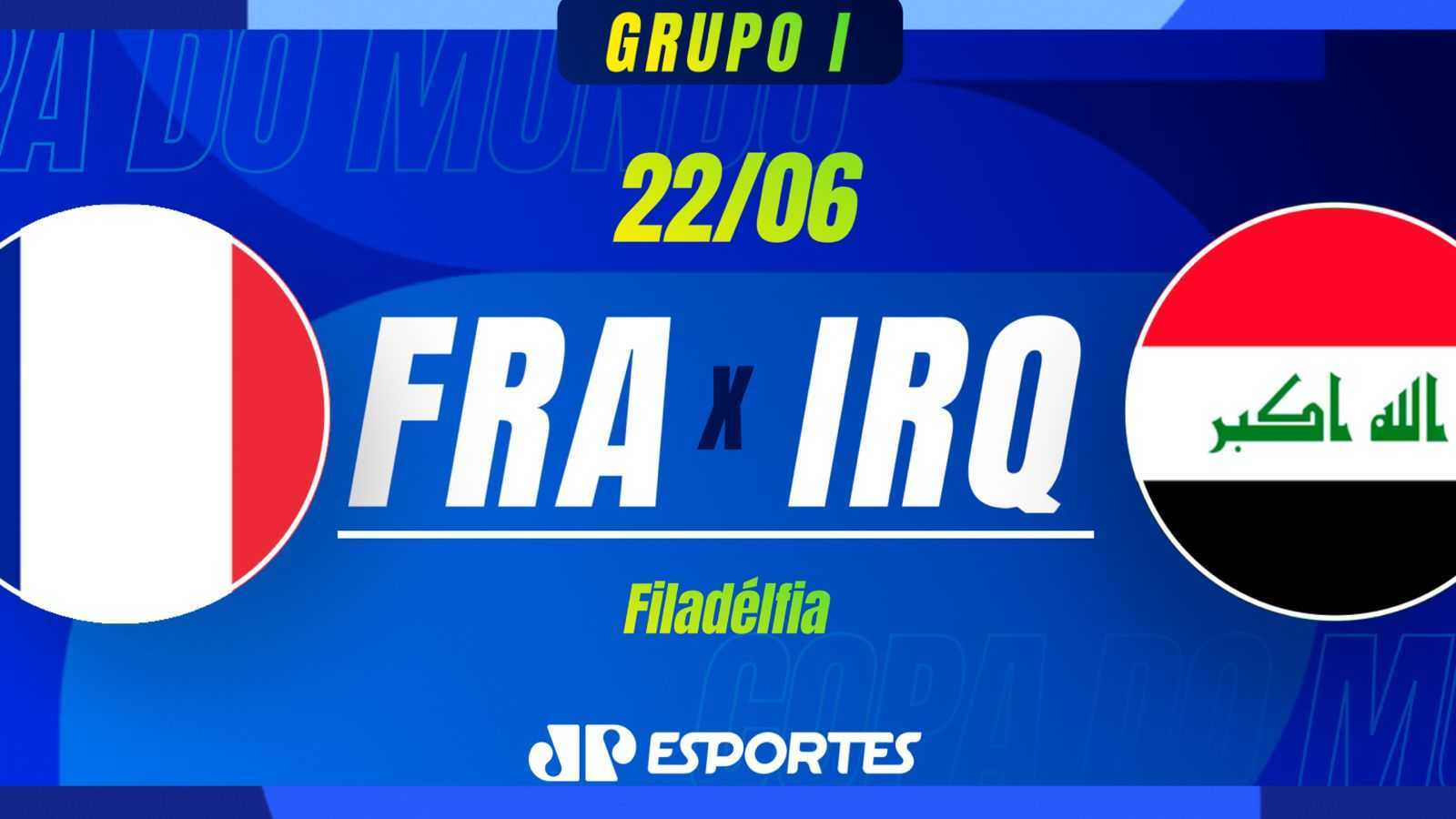 Copa do Mundo: acompanhe França e Iraque ao vivo