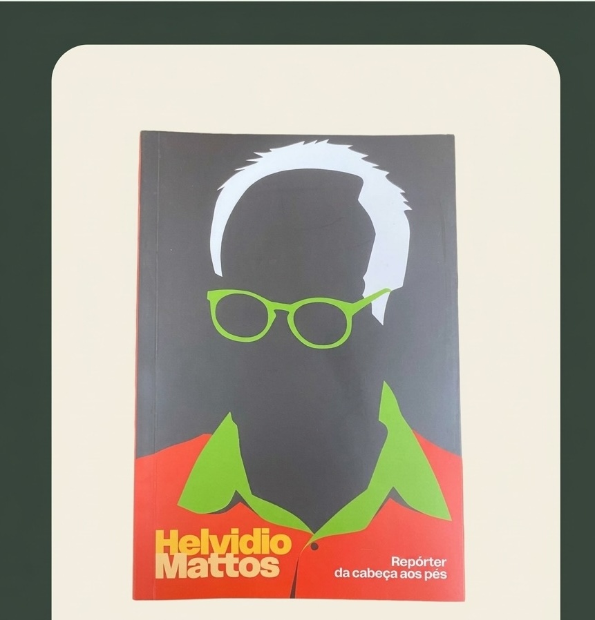 'Repórter da cabeça aos pés': Helvidio Mattos lança livro com bastidores de grandes reportagens
